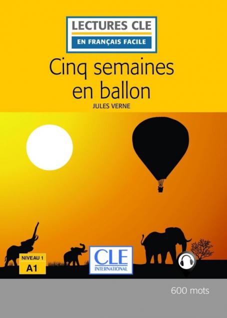 Cinq semaines en ballon - Niveau 1/A1 - Lecture CLE en français facile