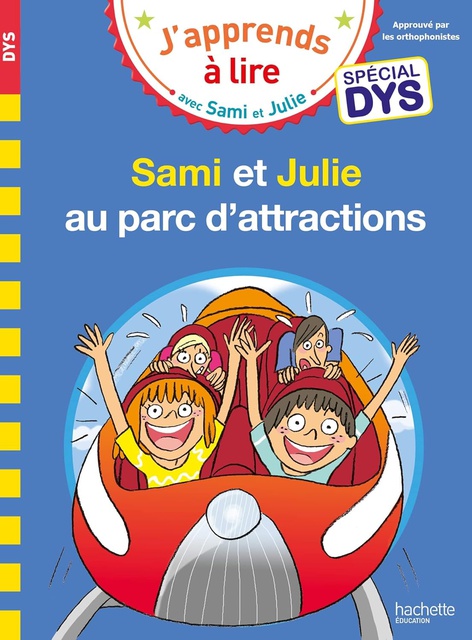 SAMI ET JULIE- SPECIAL DYS (DYSLEXIE)  SAMI ET JULIE AU PARC D'ATTRACTIONS