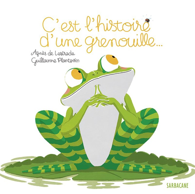 C EST L HISTOIRE D UNE GRENOUILLE N.E