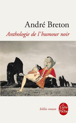 Anthologie de L'Humour Noir - André  Breton   