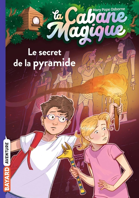 LA CABANE MAGIQUE, TOME 03 - LE SECRET DE LA PYRAMIDE