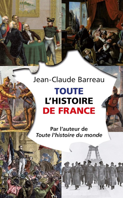 TOUTE L'HISTOIRE DE FRANCE