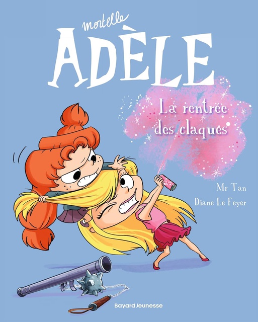 MORTELLE ADELE - TOME 9 - LA RENTREE DES CLAQUES