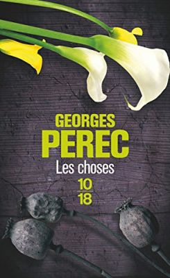 Les choses : une histoire des années soixante; Suivi de Conférence à Warwick