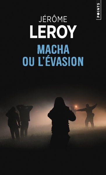 MACHA OU L'EVASION