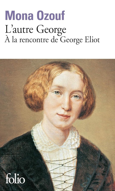 L'AUTRE GEORGE - A LA RENCONTRE DE GEORGE ELIOT