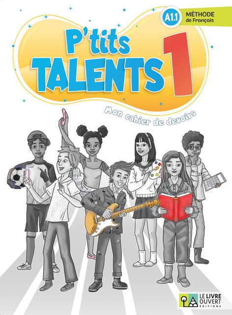 P'TITS TALENTS 1 - CAHIER DE DEVOIRS