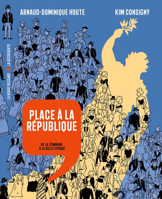 PLACE A LA REPUBLIQUE - DE LA COMMUNE A LA BELLE EPOQUE