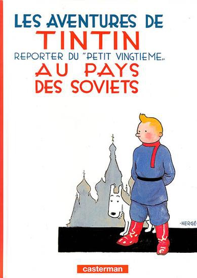 Les aventures de Tintin, Tome 1- Au pays des soviets