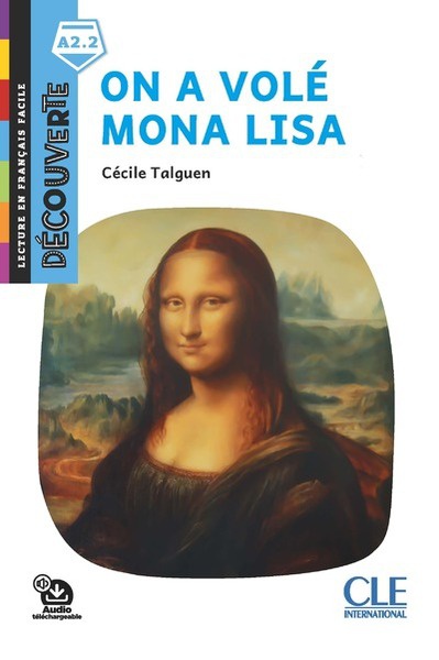 On a volé Mona Lisa  (Audio téléchargeable)