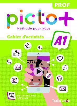 PICTO+ PLUS A1 CAHIER D' ACTIVITES - PROFESSEUR