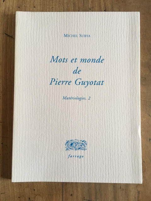 MOTS ET MONDES DE PIERRE GUYOTAT