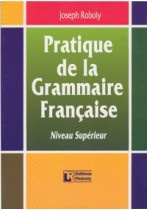 Pratique de la Grammaire Française – Niveau Supérieur