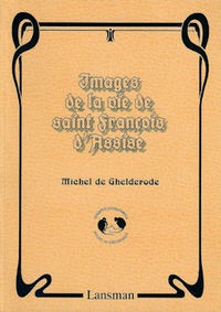 Images de la vie de Saint-François d'Assise