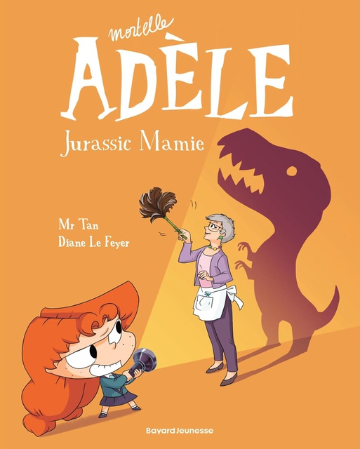 MORTELLE ADELE - TOME 16 - JURASSIC MAMIE