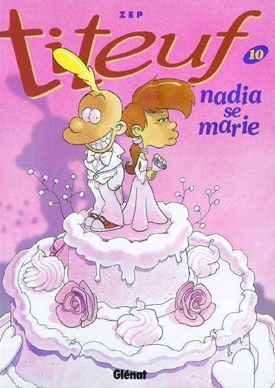 Titeuf Volume 10, Nadia se marie