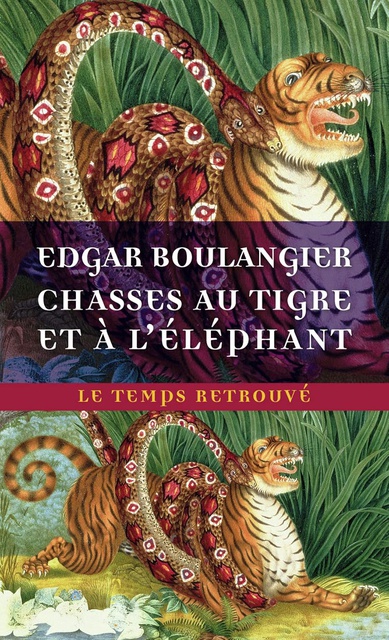 CHASSES AU TIGRE ET A L'ELEPHANT