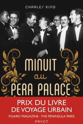 Minuit au Pera Palace: La naissance d'Istanbul