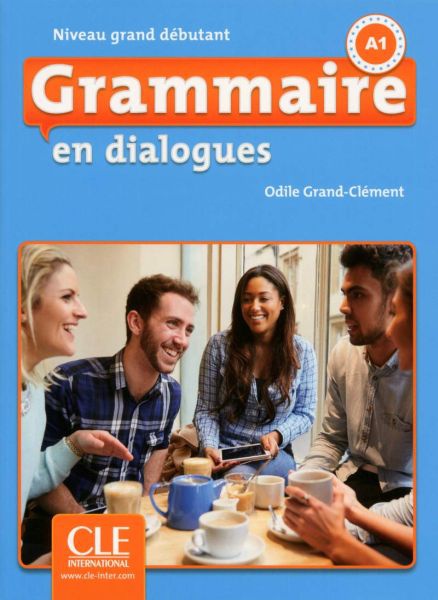 Grammaire en dialogues - Niveau grand débutant - Livre + CD - 2ème édition
