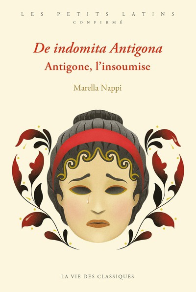 De indomita Antigona / Antigone, l’insoumise