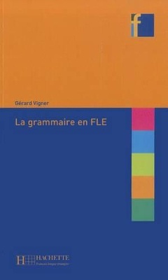 COLLECTION F : LA GRAMMAIRE EN FLE