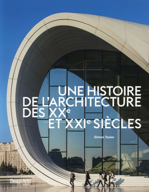 UNE HISTOIRE DE L'ARCHITECTURE DES XXE