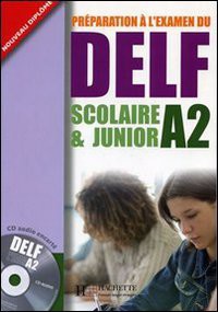 Préparation à L'Examen Du Delf Scolaire & Junior A2