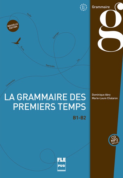 Grammaire des premiers temps (B1/B2)
