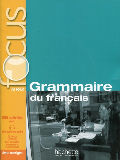 Focus - Grammaire du français A1 - B1