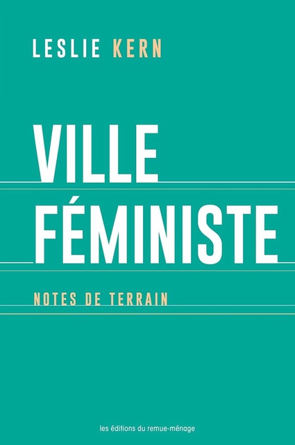 Ville féministe: notes de terrain