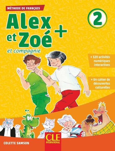 Alex Et Zoé et Compagnie 2