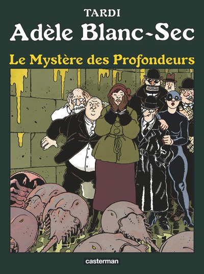 Adèle Blanc-Sec, tome 8 : Le mystère des profondeurs