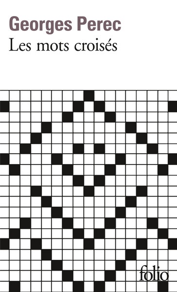 Les mots croisés/Considérations de l'auteur sur l'art et la manière de croiser des mots
