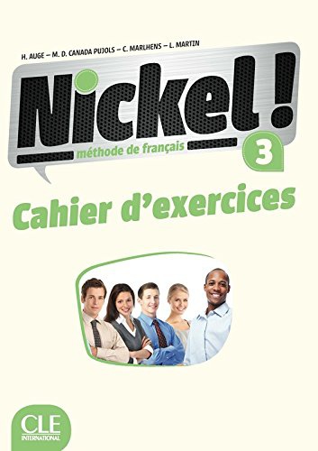 Nickel ! 3 - Niveaux B1/B2 - Cahier d'exercices