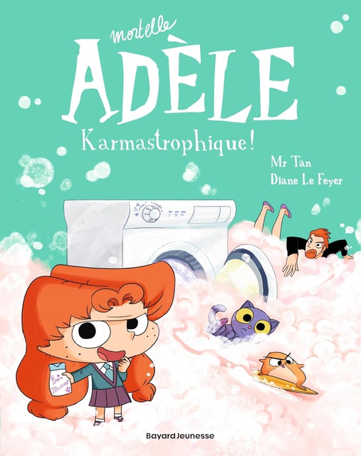 MORTELLE ADELE - TOME 17 - KARMASTROPHIQUE !