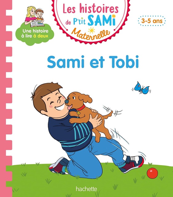 LES HISTOIRES DE P'TIT SAMI MATERNELLE (3-5 ANS) :  SAMI ET TOBI