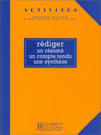 Rédiger un résume, un compte rendu , une synthèse