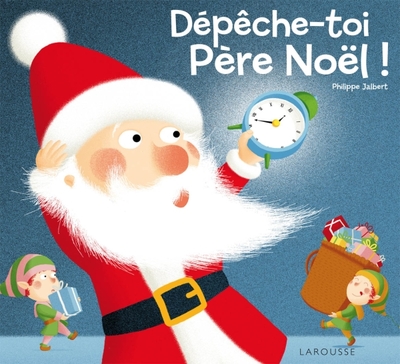 DEPECHE-TOI, PERE NOEL !