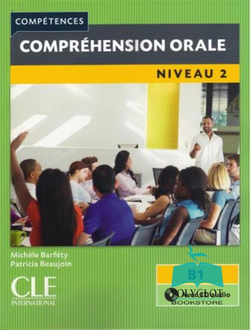 Compréhension orale 2 - Niveau B1 - Livre + CD - 2ème édition
