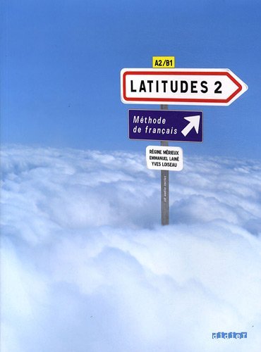 Latitudes 2 : Méthode de français A2/B1 (1CD audio)