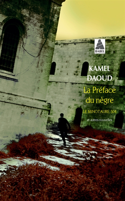 La préface du nègre, Le Minautaure 504 : et autres nouvelles