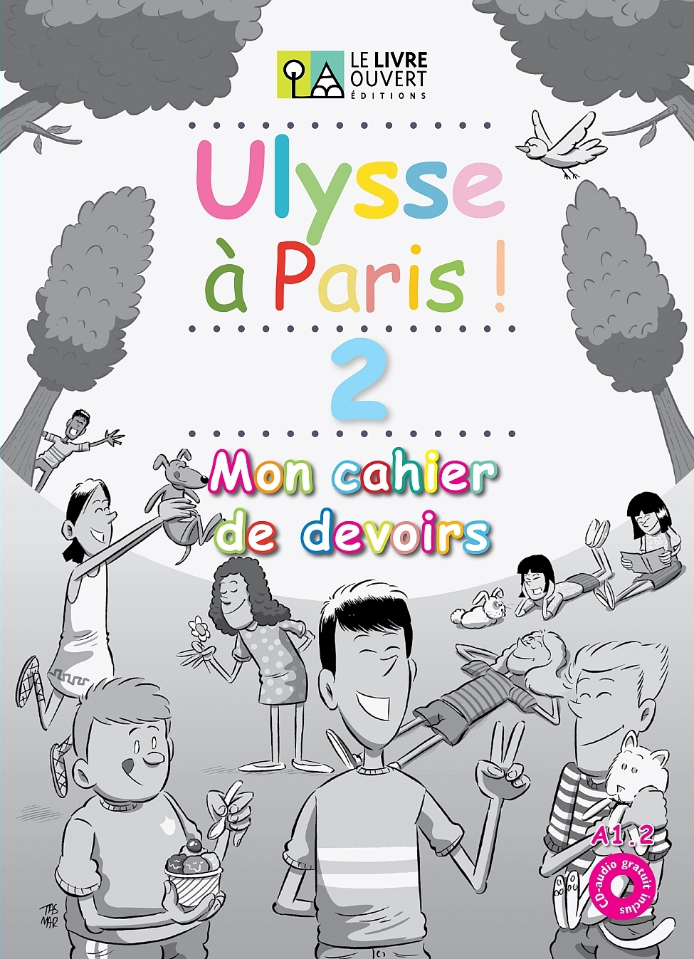 Ulysse à Paris 2 - Mon cahier de devoirs