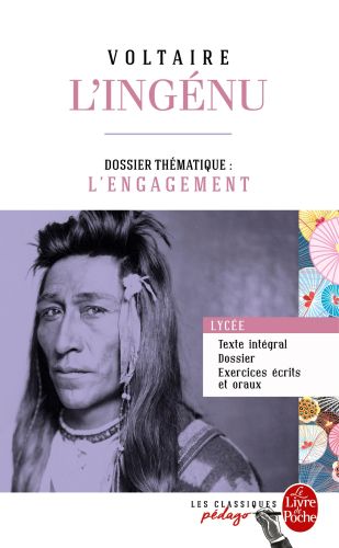 L'Ingénu (Edition pédagogique): Dossier thématique : L'Engagement