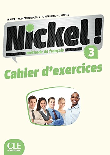 Nickel ! 3 - Niveaux B1/B2 - Cahier d'exercices