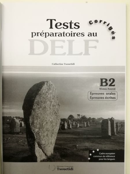 Test Preparatoires au Delf B1 - Epreuves Ecrites