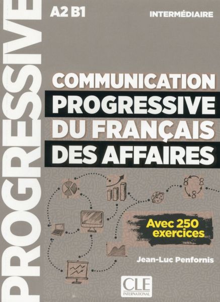 Communication progressive du français des affaires - Niveau intermédiaire