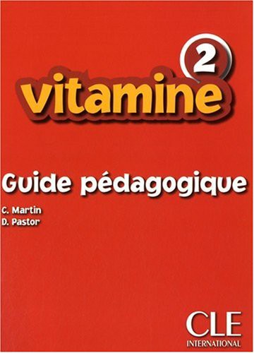 Vitamine 2 - Guide Pédagogique