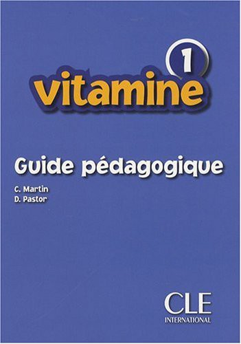 Vitamine 1 - Guide Pédagogique