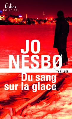 Du sang sur la glace - Jo Nesbo