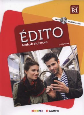 Édito niv.B1- Livre de l'élève + DVD - nouvelle édition
